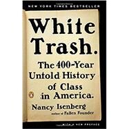 White Trash by Isenberg, Nancy, 9780143129677