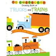 Ed Emberley's Drawing Book of Trucks and Trains by Emberley, Ed; Emberley, Ed, 9780316789677