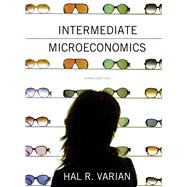 Intermediate Microeconomics A Modern Approach by Varian, Hal R., 9780393919677