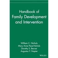 Handbook of Family Development and Intervention by Nichols, William C.; Pace-Nichols, Mary Anne; Becvar, Dorothy S.; Napier, Augustus Y., 9780471299677