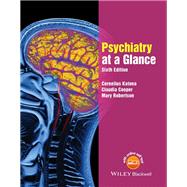 Psychiatry at a Glance by Katona, Cornelius L. E.; Cooper, Claudia; Robertson, Mary, 9781119129677