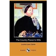 The Country Parson's Wife by Clarke, Louisa Lane, 9781409989677