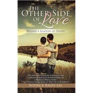 The Other Side of Love by Lal, Rodrick Rajive, 9781482849677