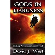 Gods in Darkness by West, David J., 9781522749677