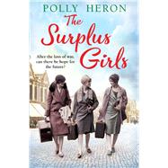 The Surplus Girls by Heron, Polly, 9781786499677