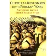 Cultural Responses to the Persian Wars by Bridges, Emma; Hall, Edith; Rhodes, P. J., 9780199279678