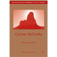 Cormac McCarthy American Canticles by Lincoln, Kenneth, 9780230619678