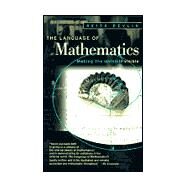 The Language of Mathematics Making the Invisible Visible by Devlin, Keith, 9780716739678