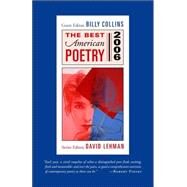 The Best American Poetry 2006 Series Editor David Lehman by Lehman, David; Collins, Billy, 9780743229678