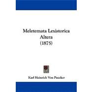 Meletemata Lexistorica Altera by Paucker, Karl Heinrich Von, 9781104269678