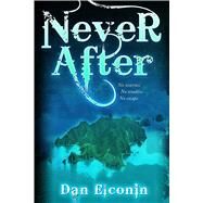 Never After by Elconin, Dan, 9781416979678