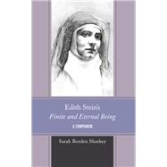 Edith Stein's Finite and Eternal Being A Companion by Borden Sharkey, Sarah, 9781666909678