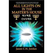 All Lights on in the Master's House by Jordan, Jason C. N., 9781921019678