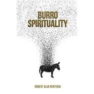 Burro Spirituality by Renteria, Robert Alva, 9798350909678