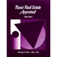 Basic Real Estate Appraisal by Richard M. Betts; Silas J. Ely, 9780130859679