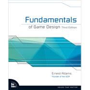 Fundamentals of Game Design by Adams, Ernest, 9780321929679