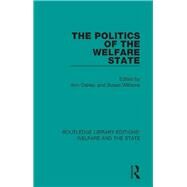 The Politics of the Welfare State by Oakley, Ann; Williams, Susan, 9781138609679