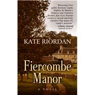 Fiercombe Manor by Riordan, Kate, 9781410479679