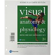 Visual Anatomy & Physiology, Books a la Carte Plus Mastering A&P with Pearson eText -- Access Card Package by Martini, Frederic H.; Ober, William C.; Nath, Judi L.; Bartholomew, Edwin F.; Petti, Kevin F., 9780134499680