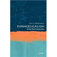 Evangelicalism: A Very Short Introduction by Stackhouse Jr., John G., 9780190079680