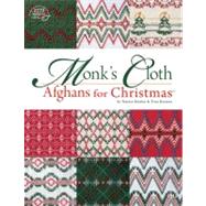 Monk's Cloth Afghans for Christmas by Unknown, 9780881959680