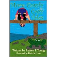 More Comfy Cozy Tales by Young, Lauren L.; Lane, Kevin M., 9781412039680