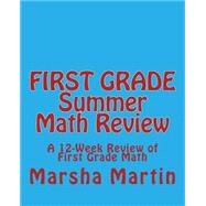 First Grade Summer Math Review by Martin, Marsha, 9781460939680