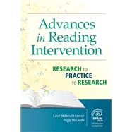 Advances in Reading Intervention by Connor, Carol McDonald, Ph.D.; McCardle, Peggy, Ph.D., 9781598579680