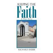 Keeping the Faith by Shebib, Richard, 9781984509680
