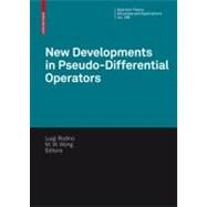 New Developments in Pseudo-differential Operators by Rodino, Luigi; Wong, M. W., 9783764389680