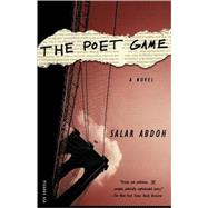 The Poet Game A Novel by Abdoh, Salar, 9780312209681