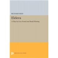 Elektra by Reid, Richard; Pound, Ezra; Fleming, Rudd, 9780691629681