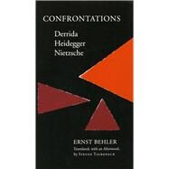 Confrontations by Behler, Ernst; Taubeneck, Steven, 9780804719681