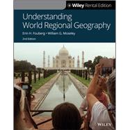 Understanding World Regional Geography [Rental Edition] by Fouberg, 9781119539681