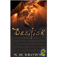 Basilisk by Browne, N. M., 9781435279681