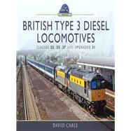 British Type 3 Diesel Locomotives by Cable, David, 9781473899681