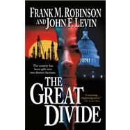 The Great Divide by Frank M. Robinson, 9780765349682