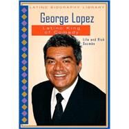 George Lopez by Guzman, Lila; Guzman, Rick, 9780766029682