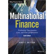 Multinational Finance Evaluating the Opportunities, Costs, and Risks of Multinational Operations by Butler, Kirt C., 9781119219682