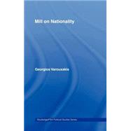 Mill on Nationality by Varouxakis,Georgios, 9780415249683