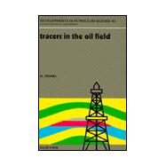 Tracers in the Oil Field by Zemel, Bernard, 9780444889683