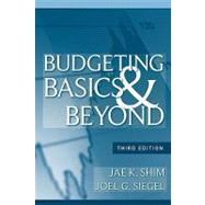Budgeting Basics and Beyond by Shim, Jae K.; Siegel, Joel G., 9780470389683