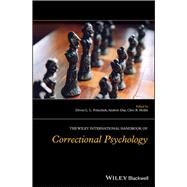 The Wiley International Handbook of Correctional Psychology by Polaschek, Devon L. L.; Day, Andrew; Hollin, Clive R., 9781119139683