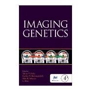 Imaging Genetics by Dalca, Adrian; Batmanghelich, Kayhan N.; Sabuncu, Mert; Shen, Li, 9780128139684