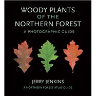 Woody Plants of the Northern Forest by Jenkins, Jerry, 9781501719684