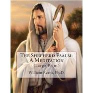 The Shepherd Psalm by Evans, William, Ph.D.; Gahan, John, 9781508679684