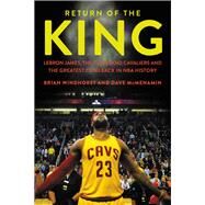 Return of the King by Brian Windhorst; Dave McMenamin, 9781538759684