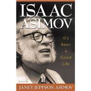 It's Been a Good Life by ASIMOV, ISAACASIMOV, JANET JEPPSON, 9781573929684