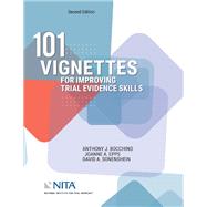 101 Vignettes for Improving Trial Evidence Skills by Bocchino, Anthony J.; Epps, JoAnne A.; Sonenshein, David A., 9781601569684
