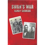 Swan's War by Randy Sanders, 9798891559684